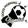 Good Morning Signora